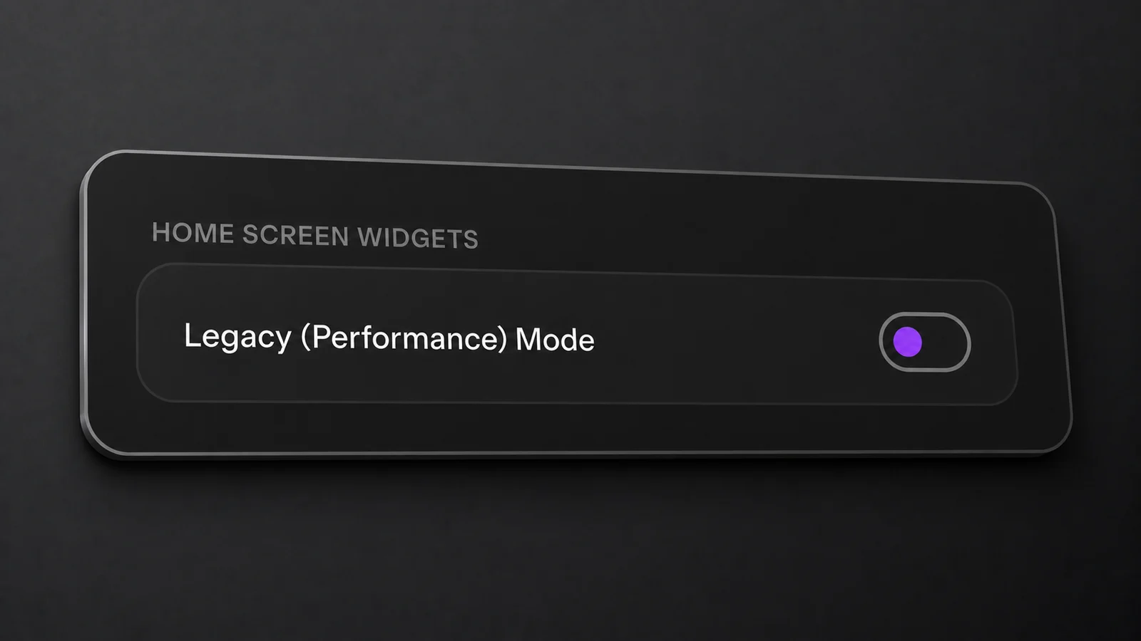 Android General settings with the Home Screen Widgets heading and Legacy Performance Mode switched off