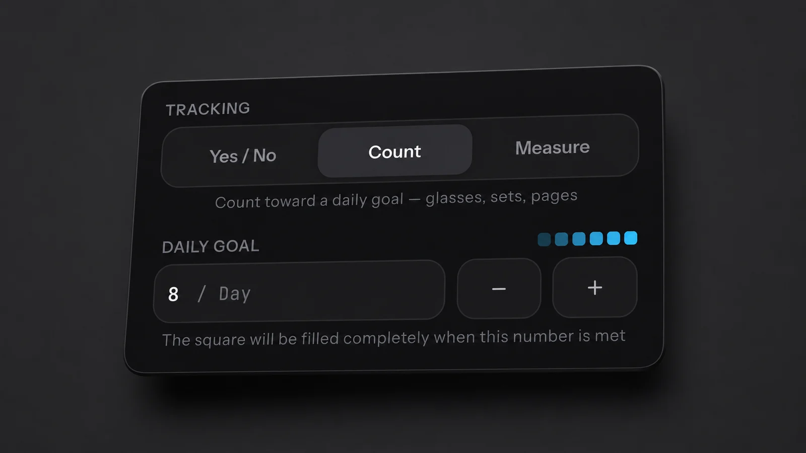 HabitKit Tracking control with Count selected and an inline Daily Goal of eight per day